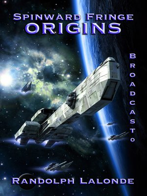 cover image of Spinward Fringe Broadcast 0